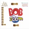 BOB ZOOM 1