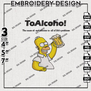 ToAlcohol Homer Simpson Holding Beer Embroidery Design, Simpson Embroidery Files, Cartoon Embroidery File, Digital Download