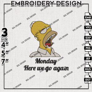 Mondayu Here We Go Embroidery Design, The Simpson Embroidery Files, Cartoon Embroidery, Pes Dst Digital Download
