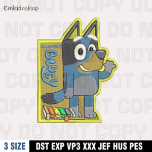 All About Bluey Embroidery Design , Bluey Embroidery Design ,Machine Embroidery Design File