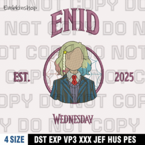 Enid Est. 2025 Embroidery Design,Wednesday Movie Embroidery Design,4 Sizes , Digital Download