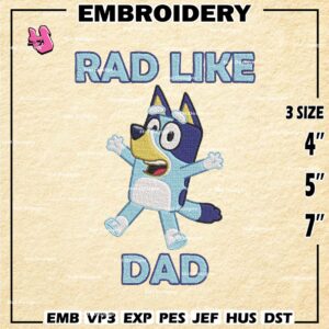Bluey Rad Like Dad Embroidery Designs, Bluey Family Machine Embroidery Design, Embroidery Design, Embroidery Machin