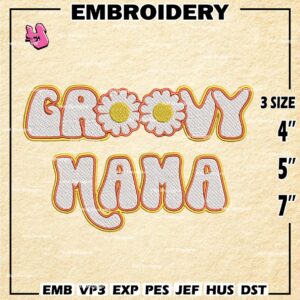 Groovy Mama Embroidery Machine Design, Retro Mama Embroidery Design, Mother's Day Design, Instant Download Design1