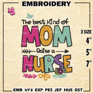 The Best Kind Of Mom Raise Embroidery Designs, Mom Raise Machine Embroidery Design, Embroidery Design,Embroidery Machin