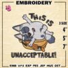 This Is Unacceptable Bluey Embroidery Machine Design, Embroidery Design, Socks Heeler Design, Instant Download Design
