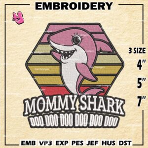 Mommy Shark Embroidery Machine Design, Mommy Embroidery Design, Baby Shark Mommy Design, Instant Download Design