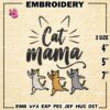 Cat Mama Embroidery Designs, Mama Machine Embroidery Design, Mother's Day Embroidery Design,Embroidery Machin